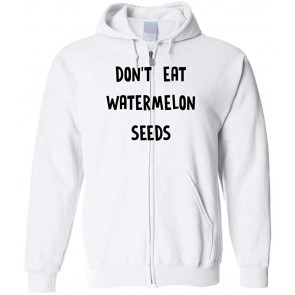 Don't Eat Watermelon Seeds - T-Shirt