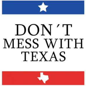Dont Mess With Texas  Texas Tshirt