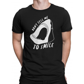Don't Tell Me To Smile Men's T-Shirt