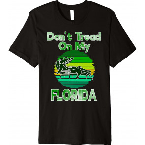 Don't Tread On My Florida  T-Shirt