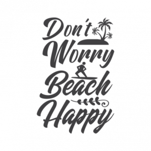 Dont Worry Beach Happy 70 T-Shirt