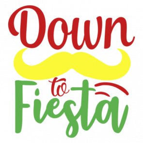 Down to Fiesta T-Shirt