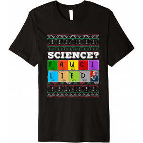 Dr Fauci Lied Christmas Science Mandate T-Shirt