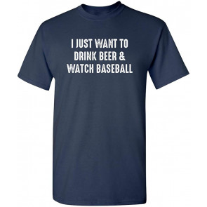 Drink Beer & Watch Baseball Sports Drink T-Shirt