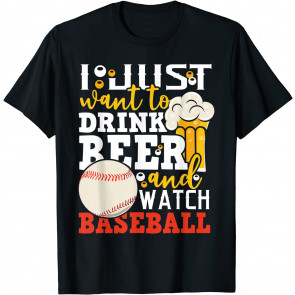 Drink Beer And Watch Baseball Beer Lover Sports Fan  T-Shirt