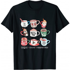 Drink Hot Cocoa Coffee Cappuccino T-Shirt
