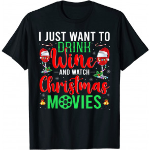 Drink Wine And Watch Christmas Movies Santa Drinking Lover T-Shirt