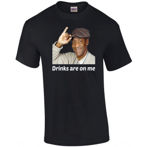Bill Cosby Drinks Are On Me T-Shirt
