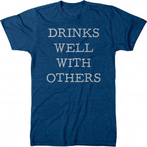 Drinks Well With Others Men's Tri-Blend T-Shirt