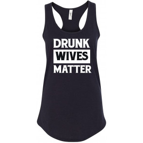 Drunk Wives Matter Big Black And White Design T-Shirt