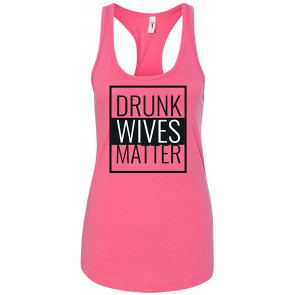 Drunk Wives Matter Black And White Design T-Shirt