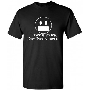 Duct Tape Is Silver T-Shirt