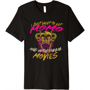 Eat Momo And Watch Horror Movies Comfort Food Dumpling T-Shirt