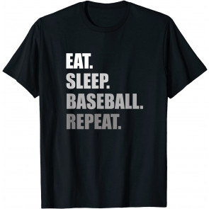 Eat. Sleep. Baseball. Repeat. T-Shirt