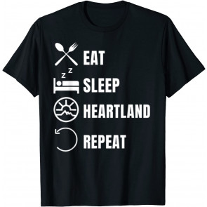 Eat Sleep Heartland Repeat T-Shirt