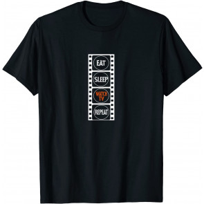 Eat Sleep Watch TV Repeat Outfit For Streaming T-Shirt