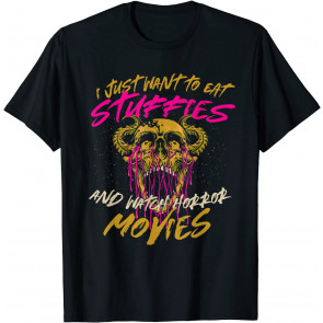 Eat Stuffies And Watch Horror Movies Comfort Food Seafood T-Shirt