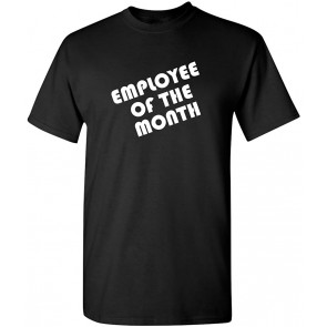 Employee Of The Month Mens T-Shirt