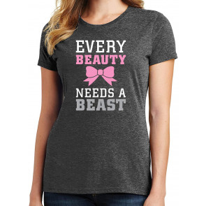 Every Beauty Needs A Beast T-Shirt