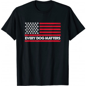 Every Dog Matter Paw Print American Flag Patriotic Pet T-Shirt