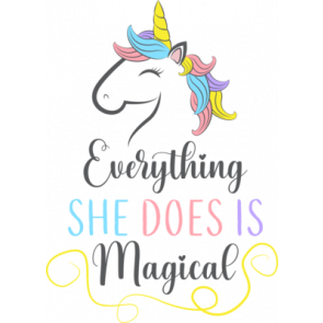 Everything She Does Is Magical T-Shirt