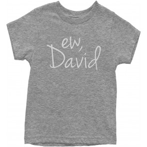 Ew, David T-Shirt