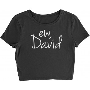 Ew, David T-Shirt