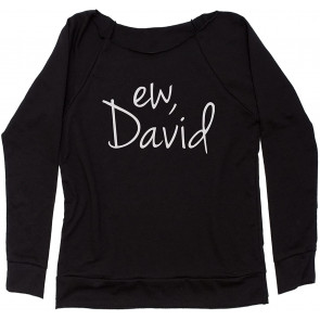 Ew, David T-Shirt