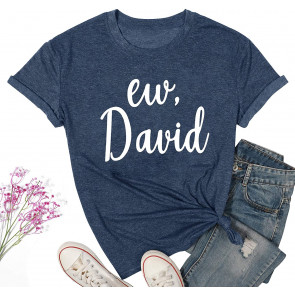 Ew Davids For Women Funny TV Show Novelty Tshirt Summer Letter Print T-Shirt