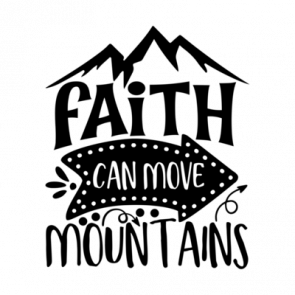 Faith Can Move Mountains 01 T-Shirt