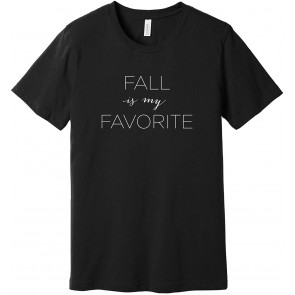 Fall Is My Favorite T-Shirt