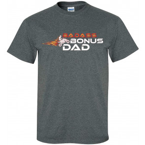 Father's Day Badass Bonus Dad T-Shirt