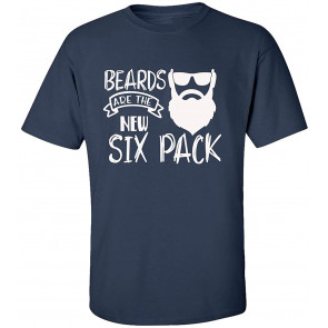 Father's Day Beards Are The New Six Pack T-Shirt