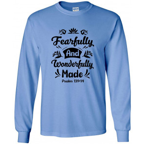 Fearfully And Wonderfully Made Psalm 139:14 Christian T-Shirt