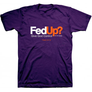 Fed Up? - Purple T-Shirt