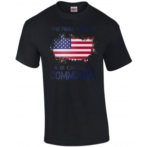 The Final Variant Is Communism Distressed American Flag Sleeve T-Shirt