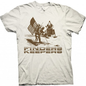 Finders Keepers - Moon Landing Space NASA T-Shirt