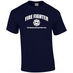 Firefighter Hardest Job You'll Ever Love Fire Fighting Men's T-Shirt