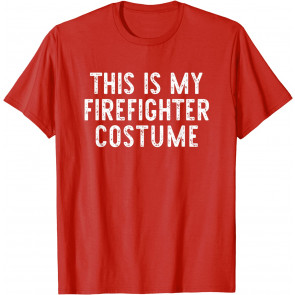 Fireman Lazy Easy T-Shirt