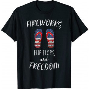 Fireworks Flip Flops Freedom July 4th American Patriotic T-Shirt