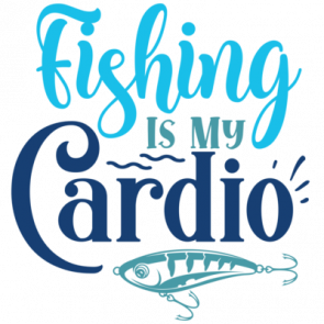 Fishing Is My Cardio 01 T-Shirt