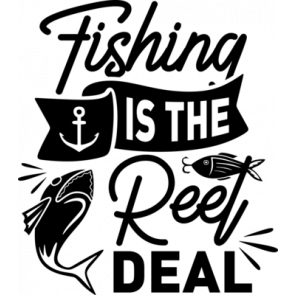 Fishing Is The Reel Deal 2 T-Shirt
