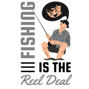 Fishing Is The Reel Deal T-Shirt