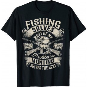 Fishing Solves Most Of My Problems T-Shirt