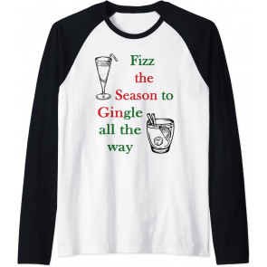 Fizz The Season To Gingle All The Way. Christmas Drinking T-Shirt