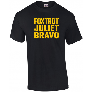 Foxtrot Juliet Bravo Political T-Shirt