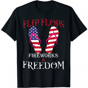 Flip Flops Fireworks Freedom USA Flag 4th Of July Patriotic T-Shirt