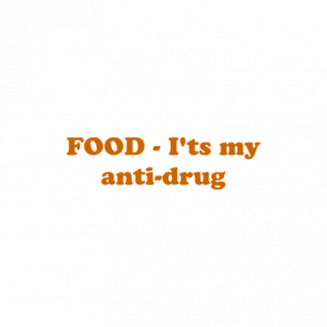 Food  Its My Antidrug Shirt