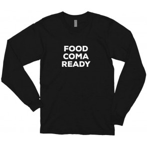Food Coma Ready Feast Mode Thanksgiving Holiday Outfit Thanksgiving Feast Thanksgiving Party Family Time T-Shirt