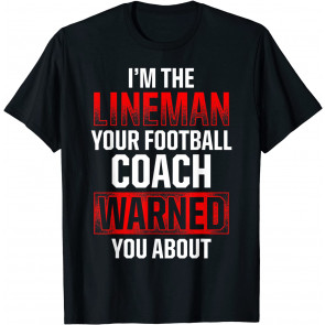 Football Lineman Hot Offensive Defensive Player T-Shirt